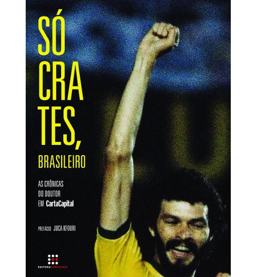 Livro Sócrates Brasileiro as Crônicas do Doutor em Carta Capital