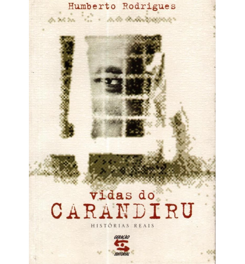 Livro Vidas Do Carandiru - Histórias Reais