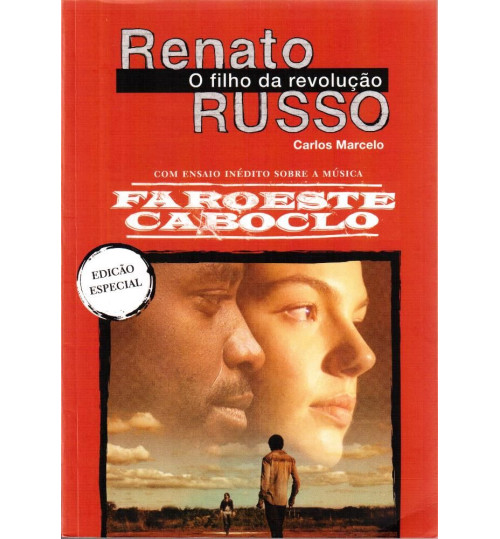 Livro Renato Russo o Filho da Revolução - Faroeste Caboclo