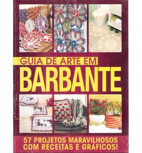 Revista Guia de Arte Barbante Artesanato - 57 Projetos Maravilhosos