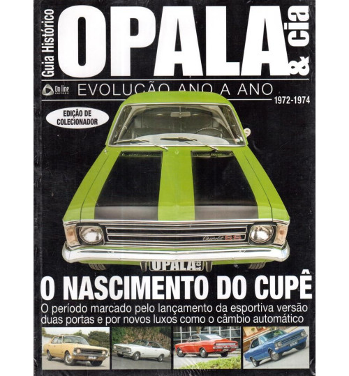Revista Guia Histórico Opala & Cia O Nascimento do Cupê 1972 - 1974