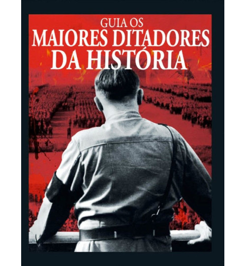Revista Guia Os Maiores Ditadores da História