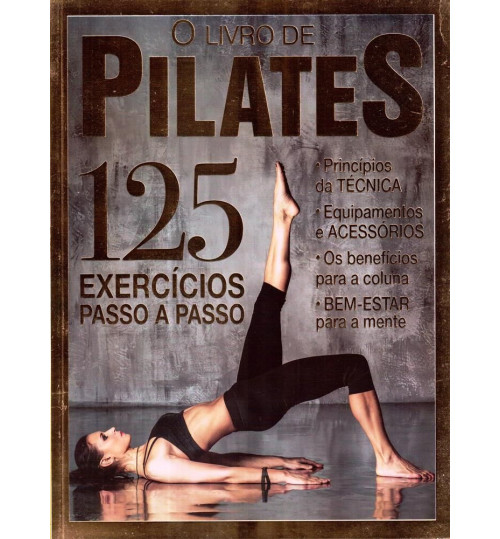 Revista O Livro de Pilates - 125 Exercícios passo a passo