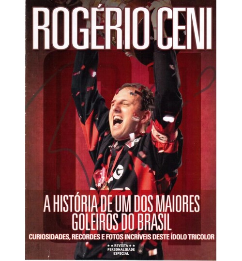 Revista Rogério Ceni - A História de um dos Maiores Goleiros do Brasil